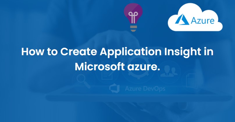 How to Create Application Insight in Microsoft Azure