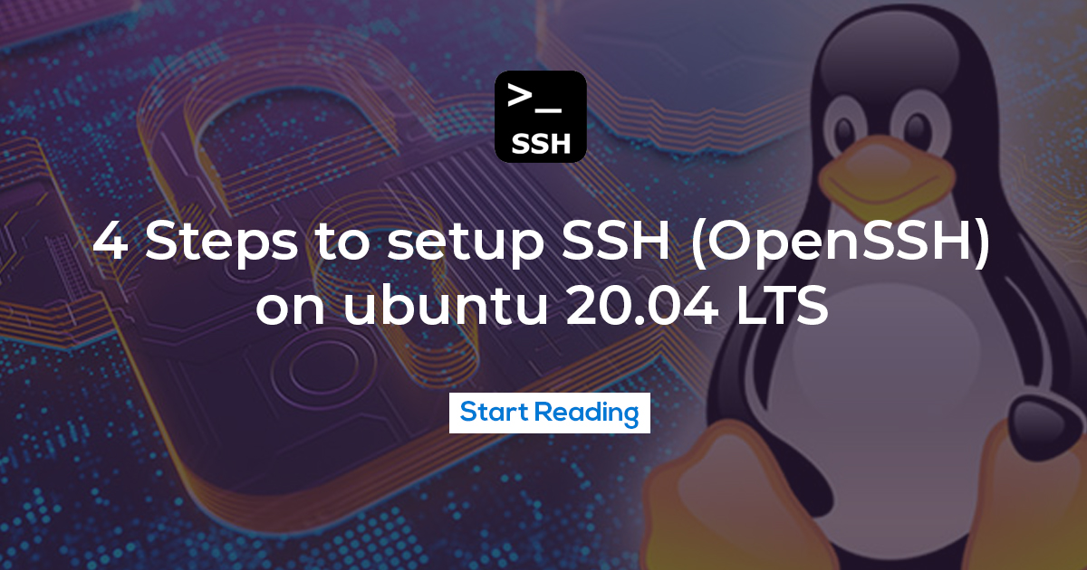 4 Steps To Setup SSH (OpenSSH) On Ubuntu 20.04 LTS