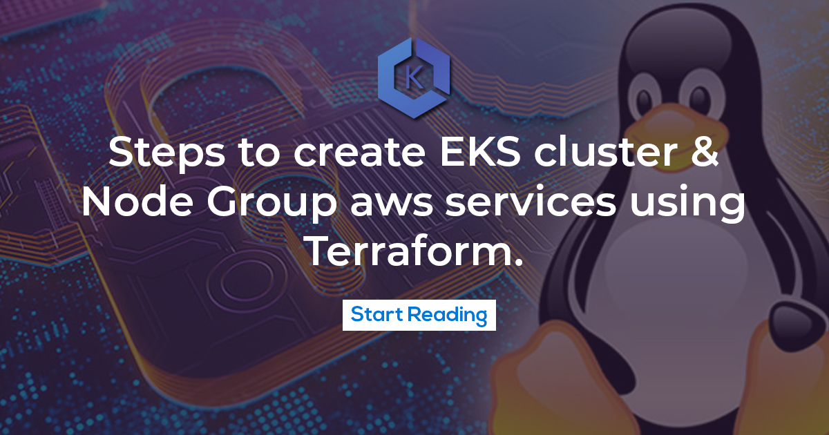 Steps To Create EKS Cluster & Node Group AWS Services Using Terraform